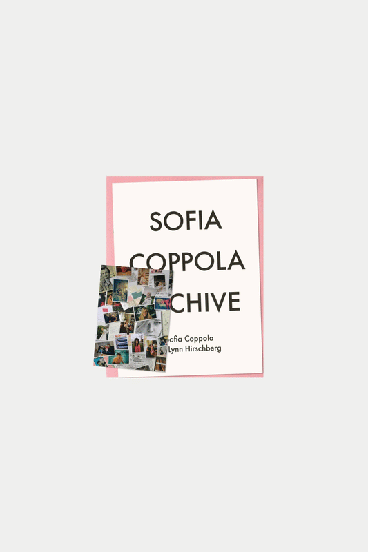 ARCHIVE by Sofia Coppola