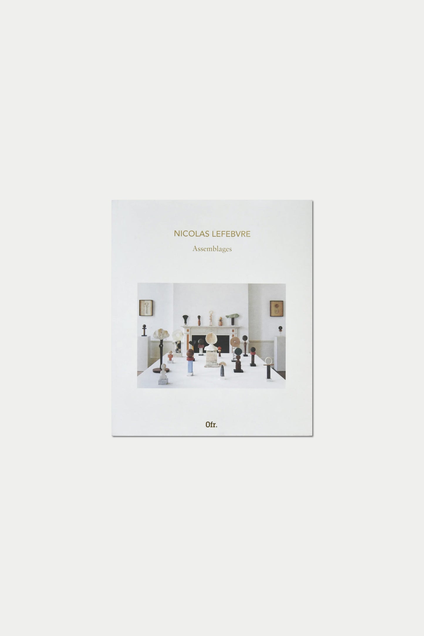 Nicolas Lefebvre Assemblages
