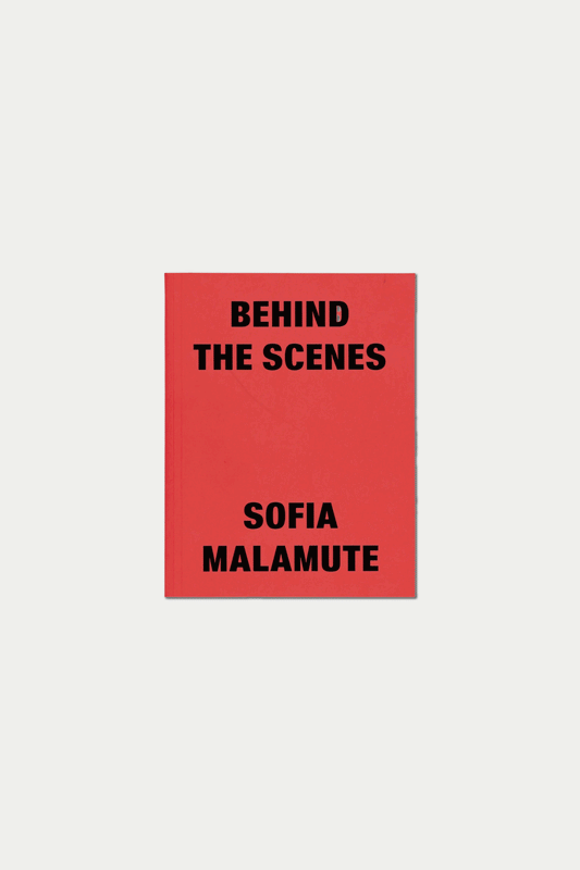 BEHIND THE SCENES by Sofia Malamute