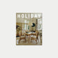 Holiday Magazine Interiors and Gardens issue 2  Inside the Fantasy photographed by Adrian Gaut
