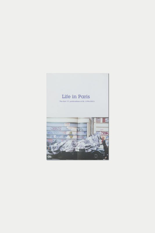 Life in Paris The first 171 publications of 0fr. (1996-2021)