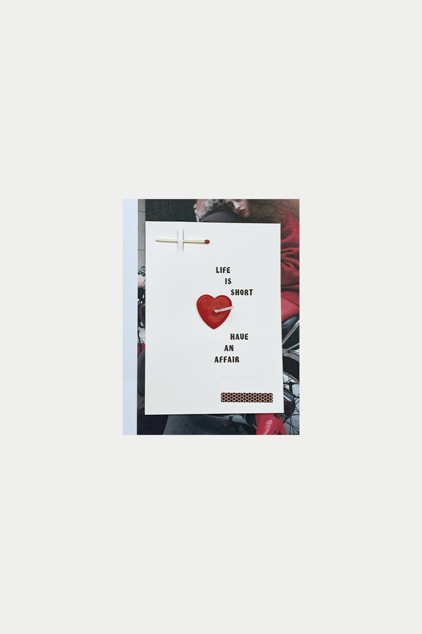 MARFA Valentine’s card  – Life is short