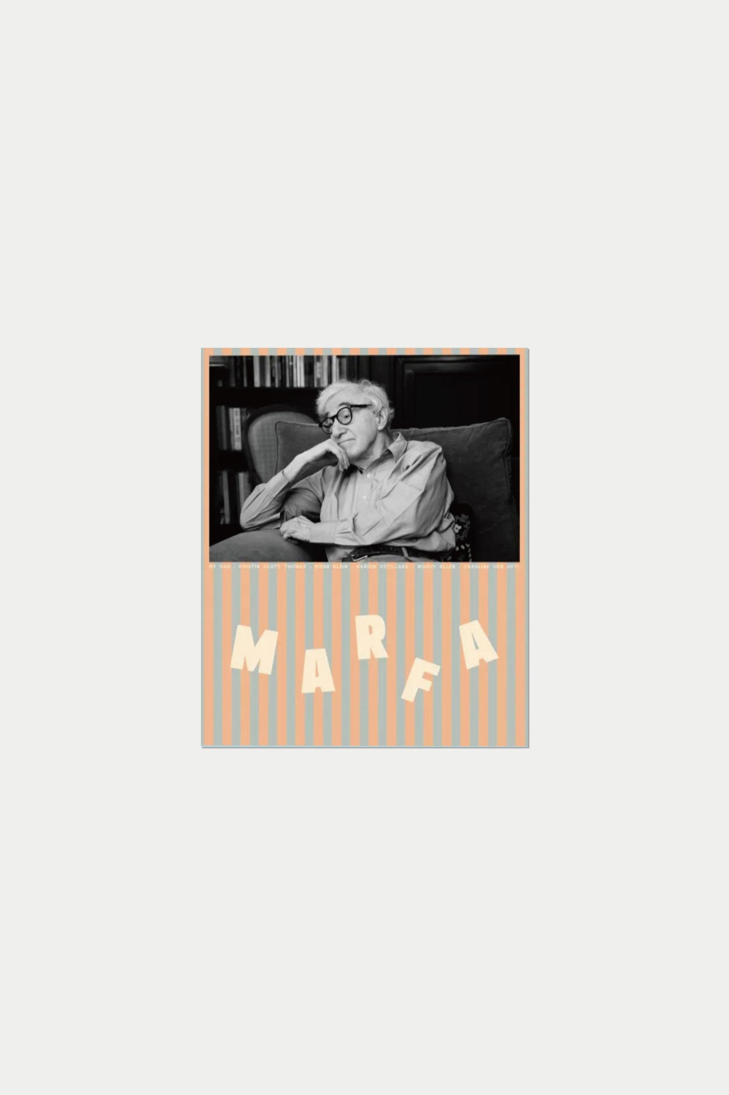 MARFA #24 Woody Allen by Pamela Hanson