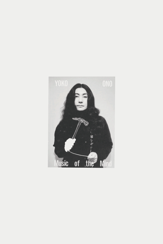 MUSIC OF THE MIND by Yoko Ono