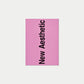 New Aesthetic 3: A Collection of Experimental and Independent Type Design