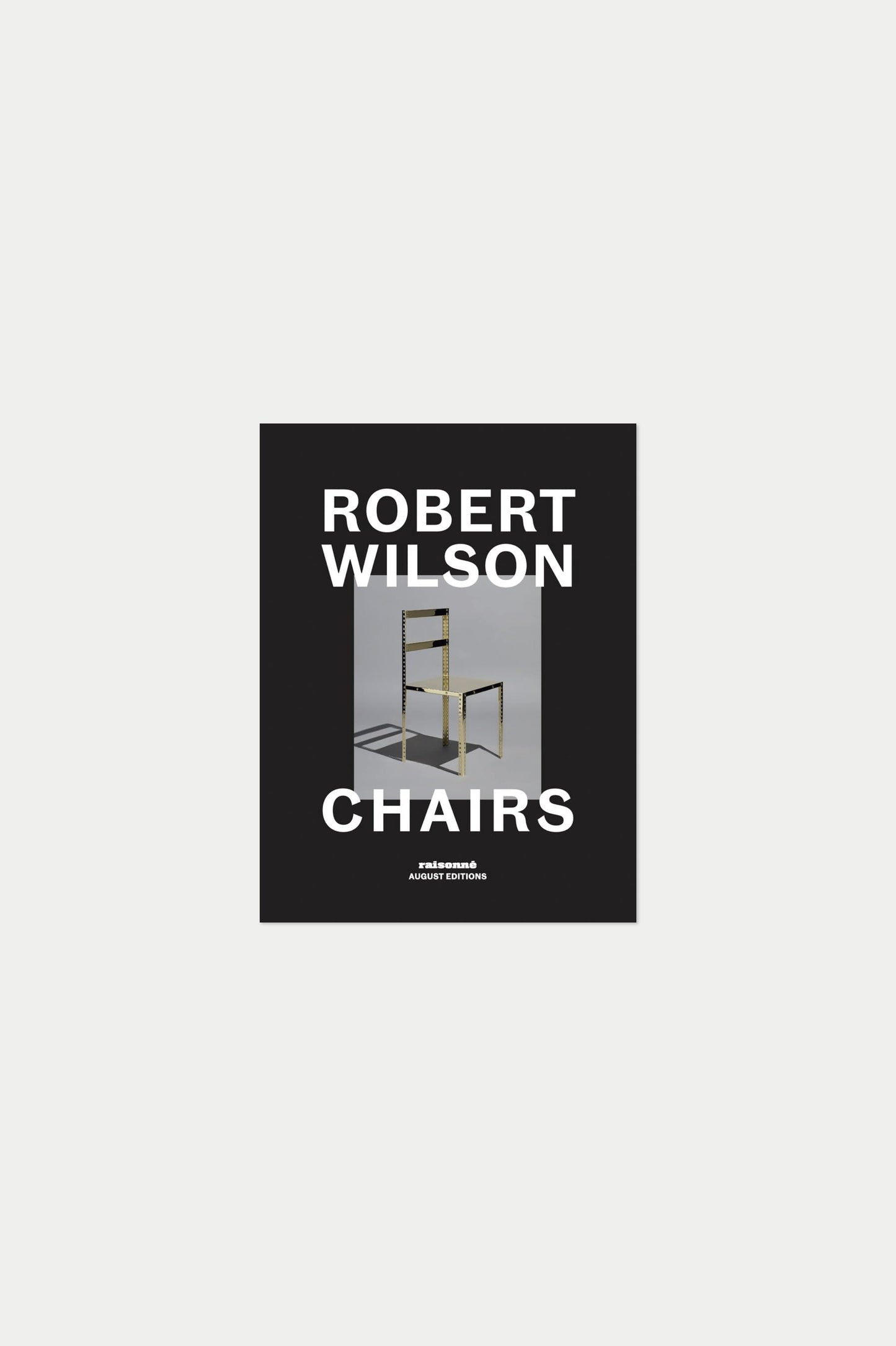 ROBERT WILSON: CHAIRS by Robert Wilson
