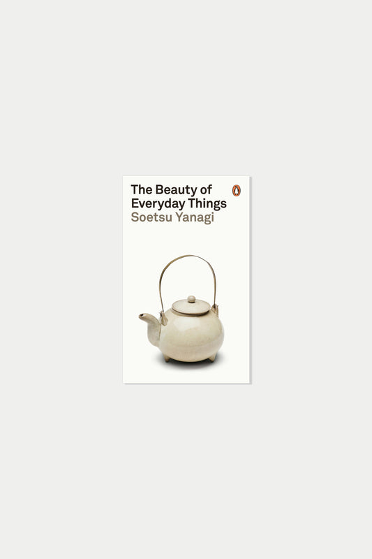 The Beauty of Everyday Things Soetsu Yanagi