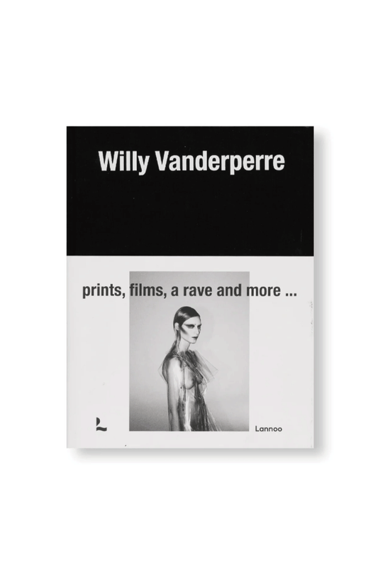 WILLY VANDERPERRE: PRINTS, FILMS, A RAVE AND MORE... by Willy Vanderperre [EXHIBITION CATALOG EDITION］