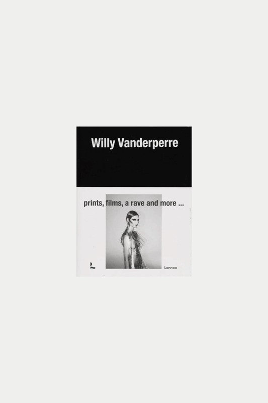 WILLY VANDERPERRE: PRINTS, FILMS, A RAVE AND MORE... by Willy Vanderperre [EXHIBITION CATALOG EDITION］