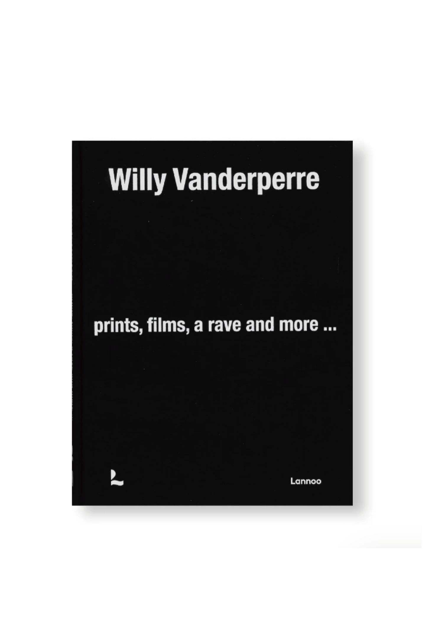 WILLY VANDERPERRE: PRINTS, FILMS, A RAVE AND MORE... by Willy Vanderperre [EXHIBITION CATALOG EDITION］