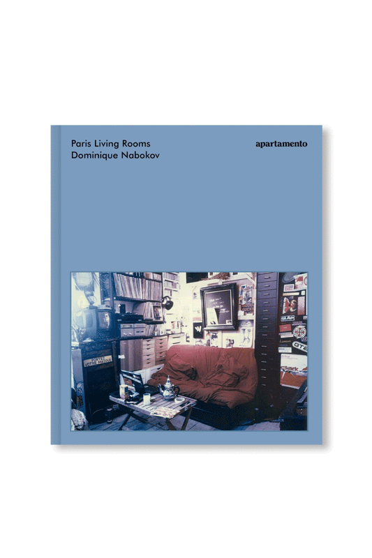 PARIS LIVING ROOMS by Dominique Nabokov