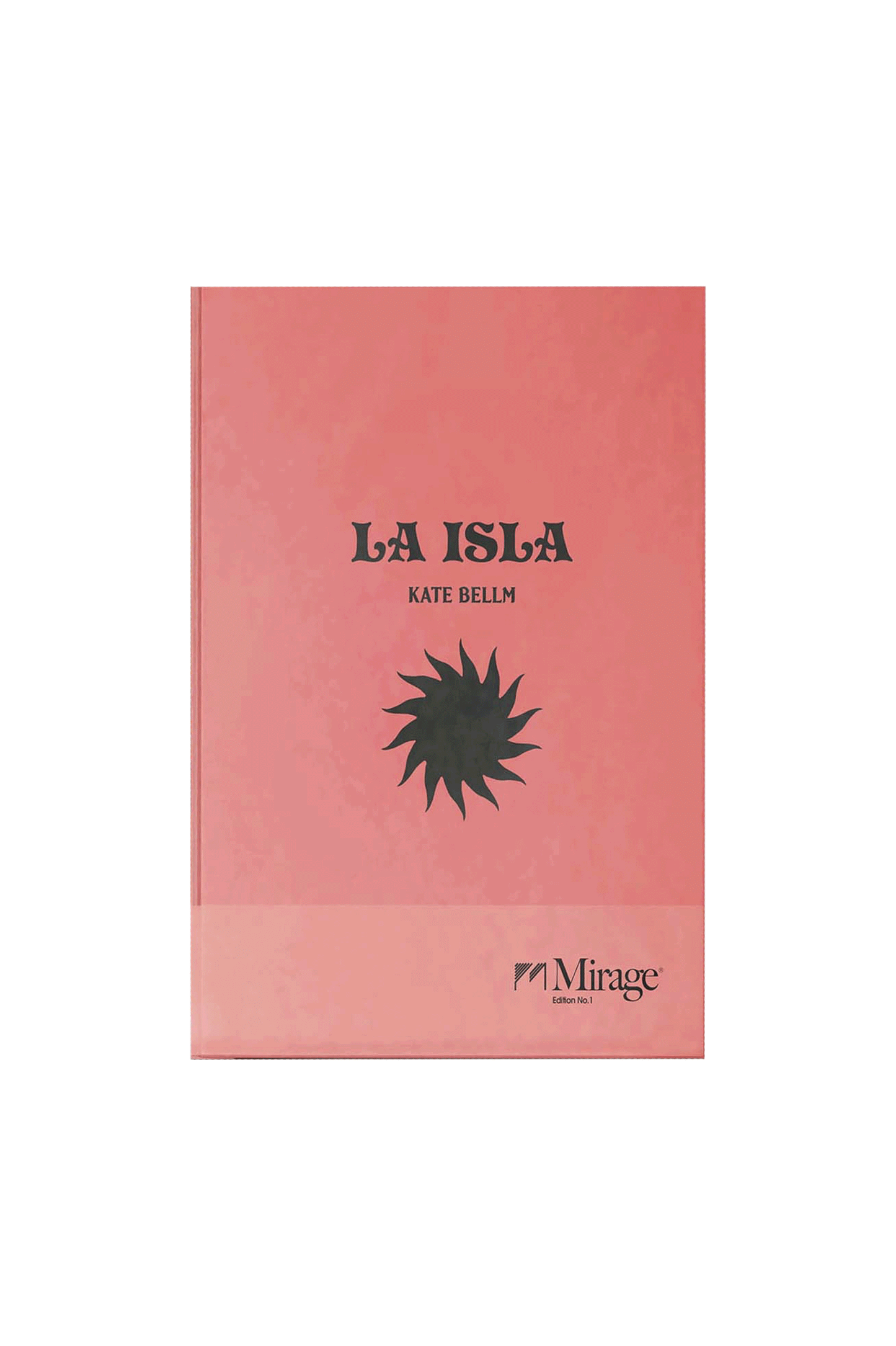 Kate Bellm/La Isla Mirage Edition No.1